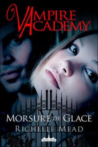 [Livre] Vampire Academy 2