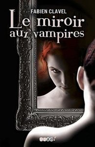 [Livre] Le miroir aux vampires 1