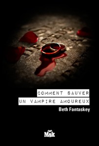 [Livre] Comment sauver un vampire amoureux