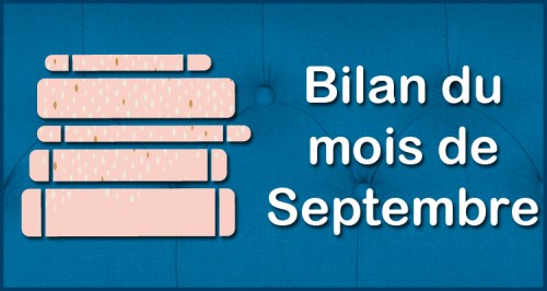 [Blog] Bilan du mois - Septembre